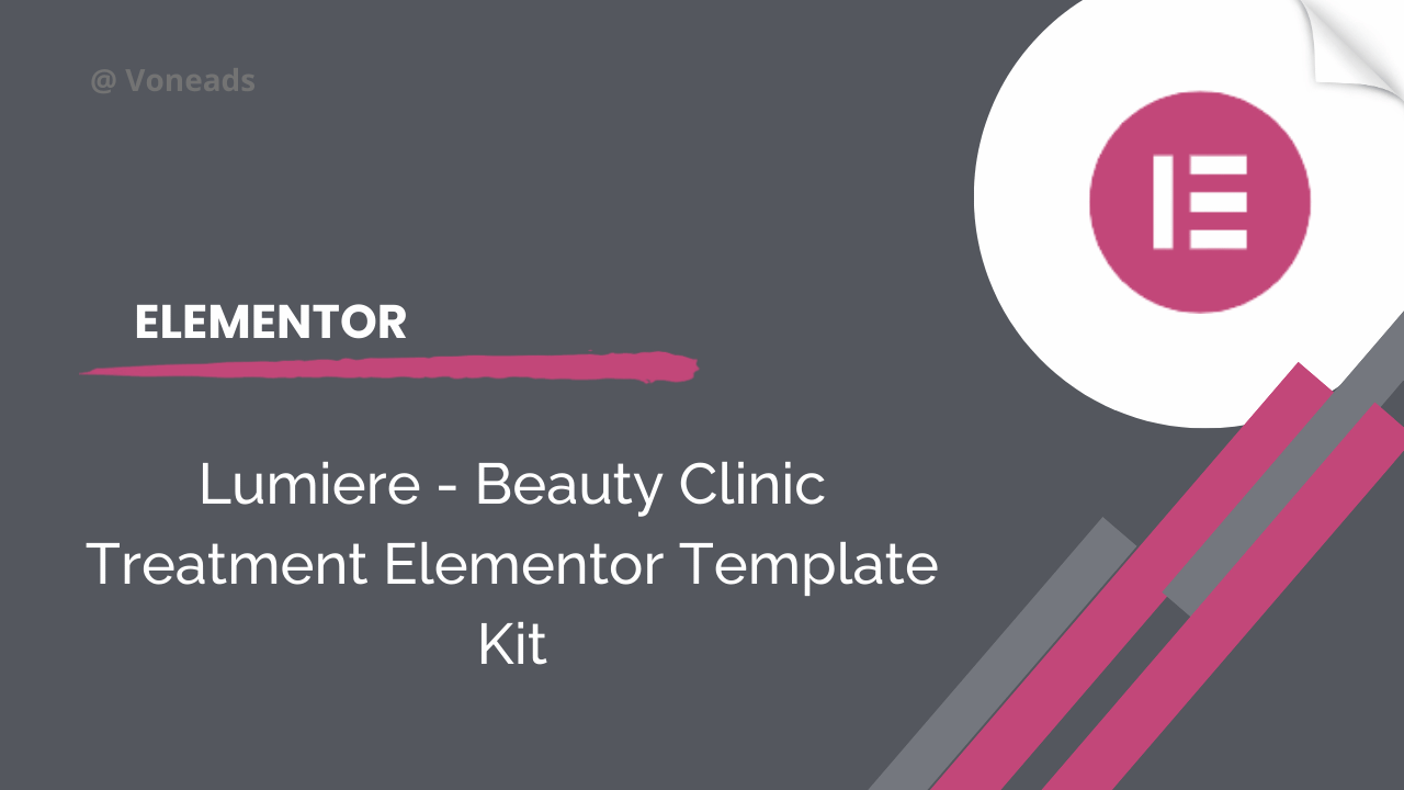 Lumiere - Beauty Clinic Treatment Elementor Template Kit